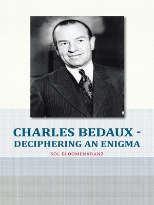 cover image of Charles Bedaux - Deciphering an Enigma